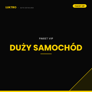 Pakiet VIP (podstawowe czyszczenie) – duży samochód